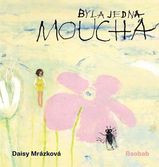 Levně Byla jedna moucha