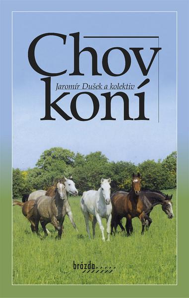 Chov koní - 978-80-209-0388-4
