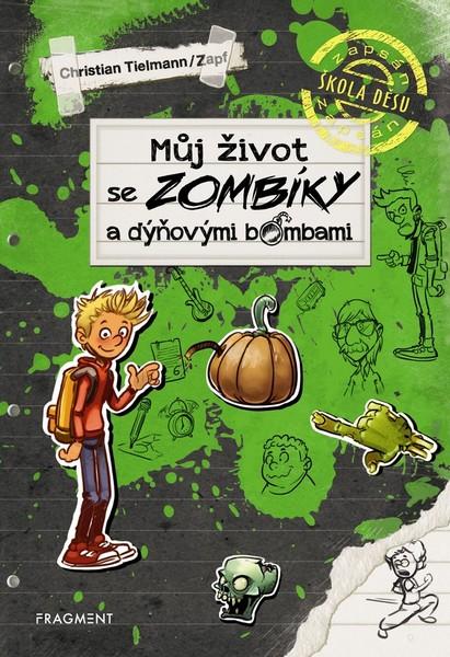 Můj život se zombíky a dýňovými bombami - 978-80-253-4058-5