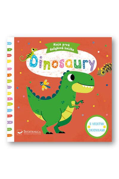 Dinosaury Moja prvá dotyková knižka - 978-80-567-0364-9