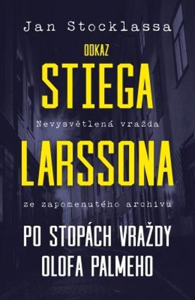 Odkaz Stiega Larssona - 978-80-7585-001-0