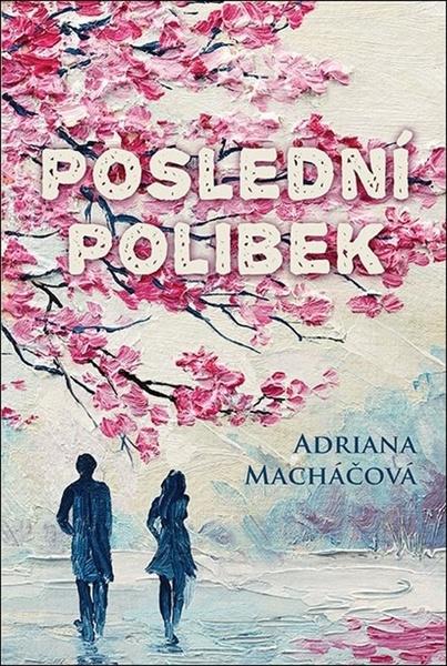 Poslední polibek - 978-80-7546-202-2