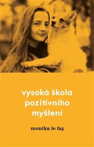 Vysoká škola pozitivního myšlení - 978-80-905589-7-7