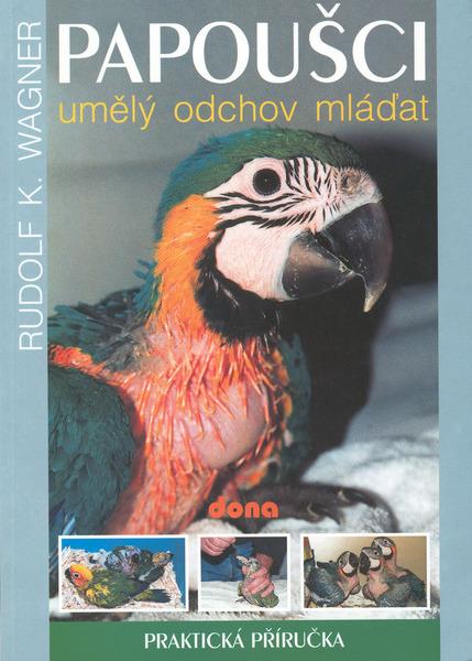 Papoušci umělý odchov mláďat - 80-86136-87-6