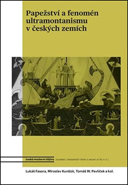 Papežství a fenomén ultramontanismu v českých zemích - 978-80-200-2969-0
