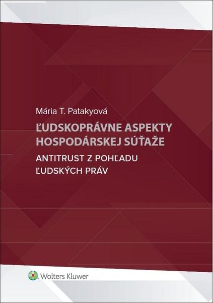 Levně Ľudskoprávne aspekty hospodárskej súťaže