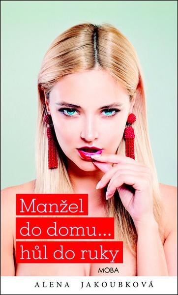Manžel do domu… hůl do ruky - 978-80-243-8635-5