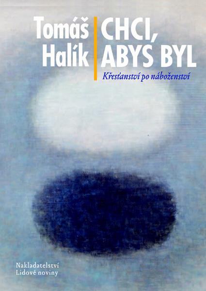 Chci, abys byl - 978-80-7422-177-4