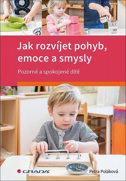Jak rozvíjet pohyb, emoce a smysly - 978-80-271-0760-5