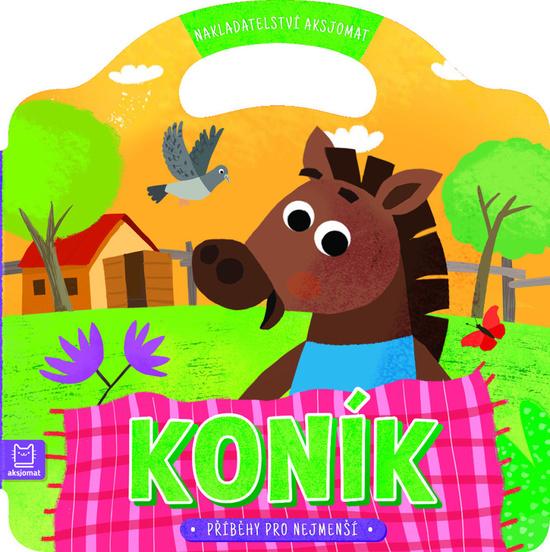 Levně AKSJOMAT Příběhy pro nejmenší - Koník