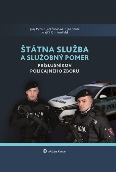 Štátna služba a služobný pomer príslušníkov Policajného zboru - 978-80-8168-980-2