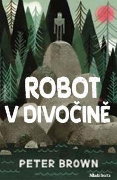 Robot v divočině - 978-80-204-5169-9