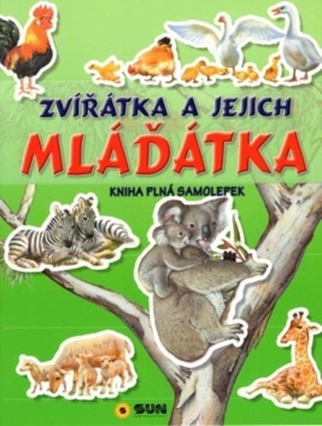 ZVÍŘÁTKA A MLÁĎÁTKA - objevuj a nalepuj - 978-80-7567-336-7