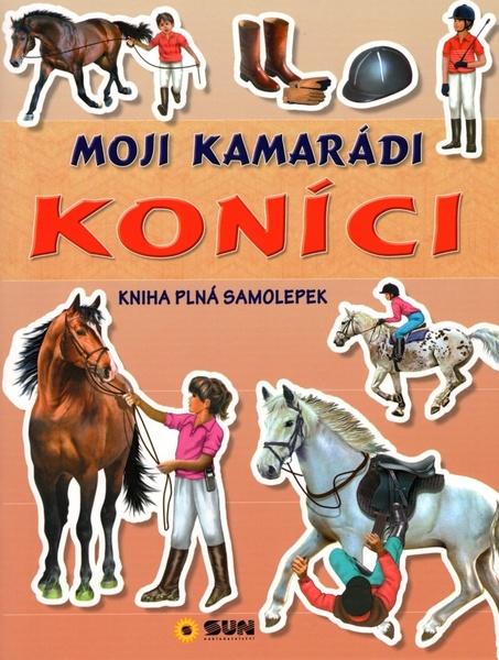 Moji kamarádi koníci - 978-80-7567-339-8