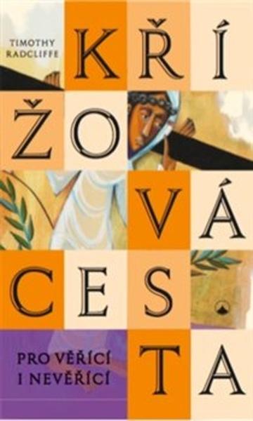 Křížová cesta pro věřící i nevěřící - 978-80-7566-093-0