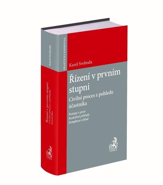 Řízení v prvním stupni. Civilní proces z pohledu účastníka - 978-80-7400-733-0
