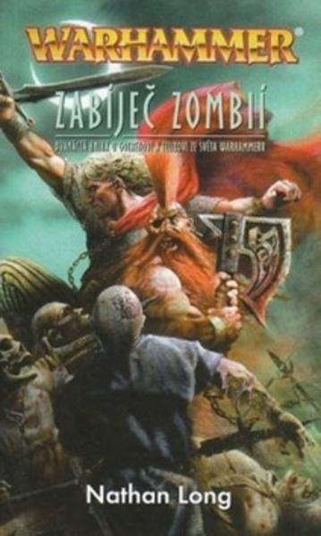 Warhammer Zabíječ zombií - 978-80-7332-169-7