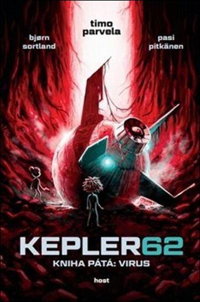 Kepler 62. Virus. Kniha pátá - Timo Parvela , Pasi Pitkänen , Björn Sortland - 978-80-7577-602-0
