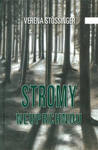 Stromy neuprchnou - 978-80-87864-14-2
