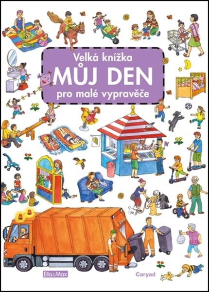 Velká knížka Můj den pro malé vypravěče - 978-80-88276-68-5