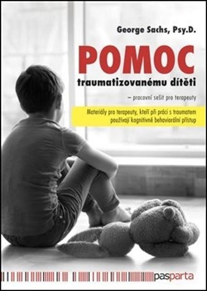 Pomoc traumatizovanému dítěti - 978-80-88290-18-6