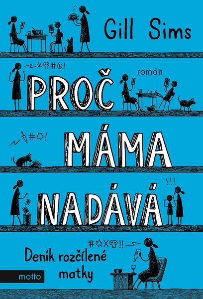 Proč máma nadává - 978-80-267-1453-8