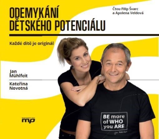 Levně Odemykání dětského potenciálu - Jan Mühlfeit, Kateřina Novotná
