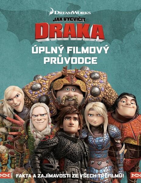Levně Jak vycvičit draka Úplný filmový průvodce