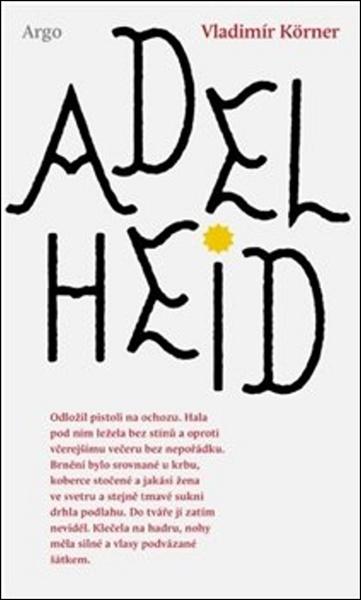 Adelheid - 978-80-257-2756-0