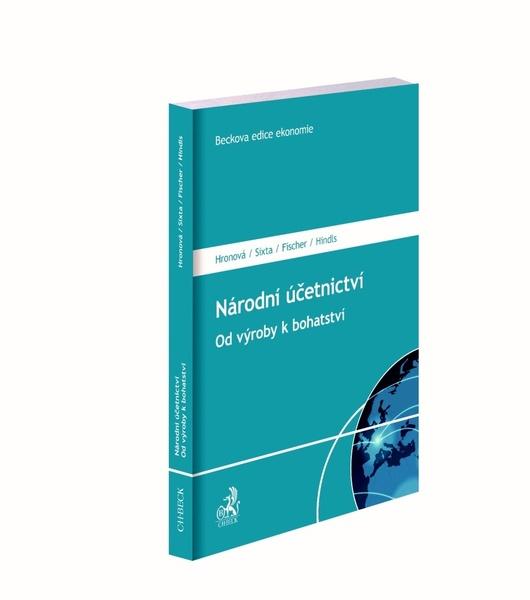 Národní účetnictví Od výroby k bohatství - 978-80-7400-738-5