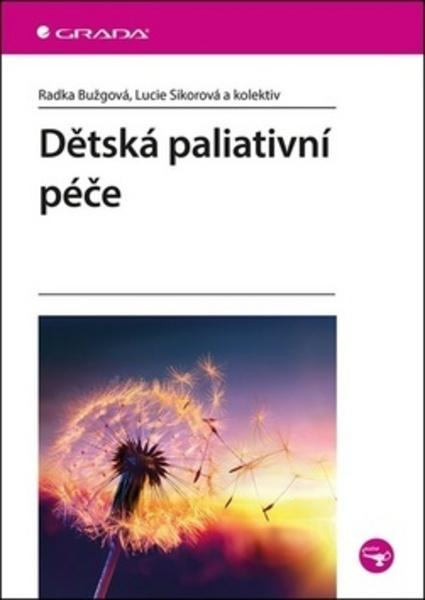 Dětská paliativní péče - 978-80-271-0584-7