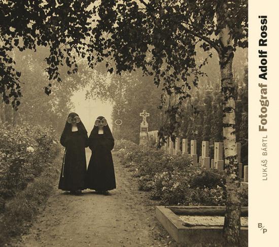 Levně Bártl, Lukáš - Fotograf Adolf Rossi