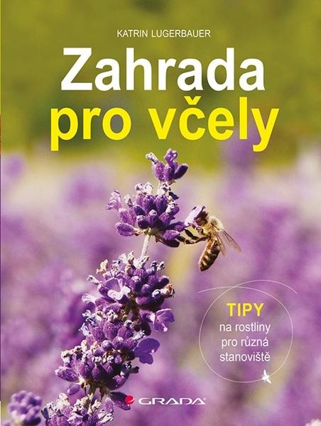 Zahrada pro včely - 978-80-271-2049-9