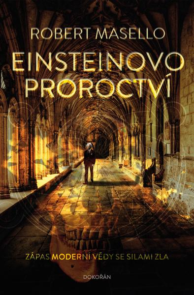 Einsteinovo proroctví - 978-80-7363-885-6