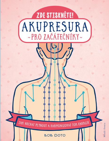 Akupresura pro začátečníky - 978-80-204-5080-7