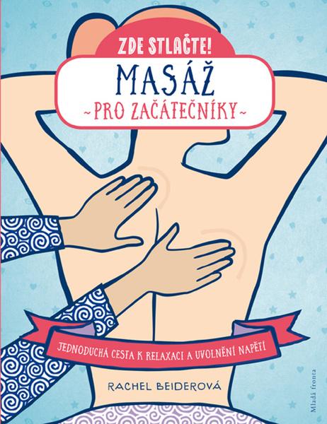 Masáž pro začátečníky - 978-80-204-5081-4