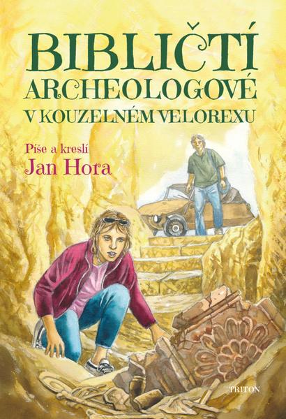 Levně Bibličtí archeologové v kouzelném velorexu