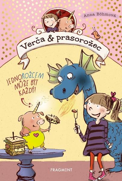 Verča a prasorožec Jednorožcem může bý - 978-80-253-4107-0