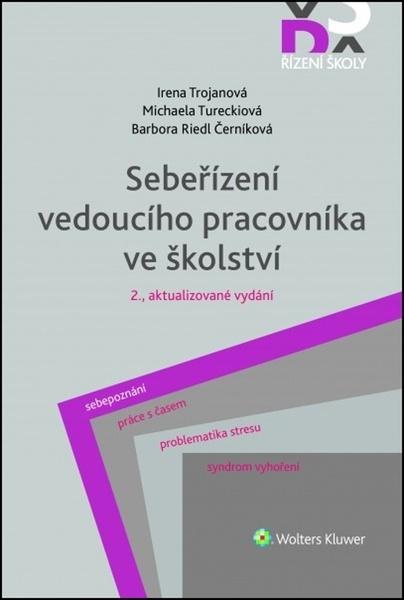 Levně Sebeřízení vedoucího pracovníka ve školství - Irena Trojanová