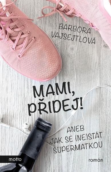 Mami, přidej! - 978-80-267-1455-2