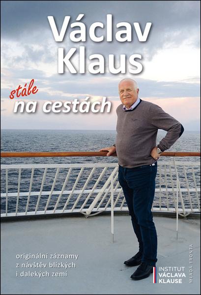 Václav Klaus Stále na cestách - 978-80-204-5146-0