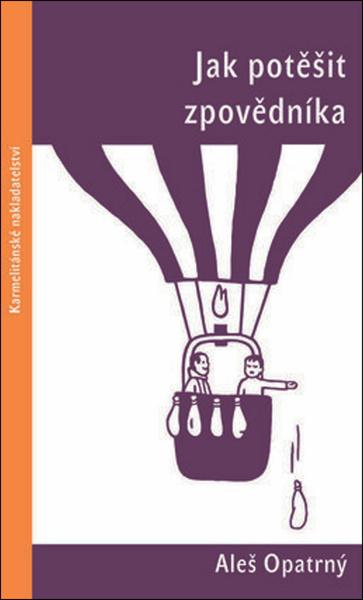 Jak potěšit zpovědníka - 978-80-7195-710-2