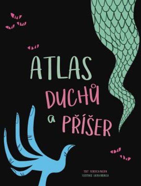 Atlas duchů a příšer - 978-80-7390-958-1