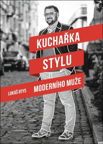Levně Kuchařka stylu moderního muže
