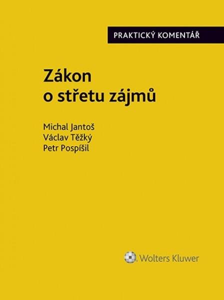 Levně Zákon o střetu zájmů - Petr Pospíšil, Michal Jantoš, Václav Těžký