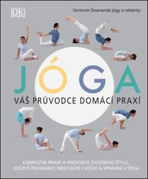 Jóga Váš průvodce domácí praxí - 978-80-7585-561-9