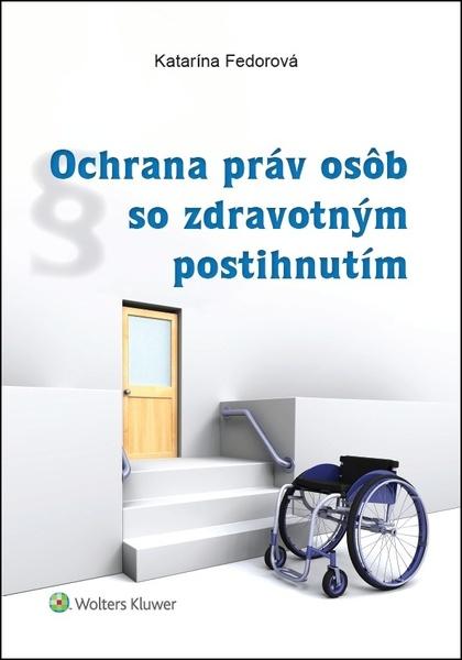 Levně Ochrana práv osôb so zdravotným postihnutím