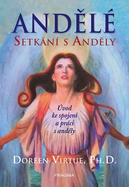 Andělé Setkání s anděly - 978-80-7617-263-0