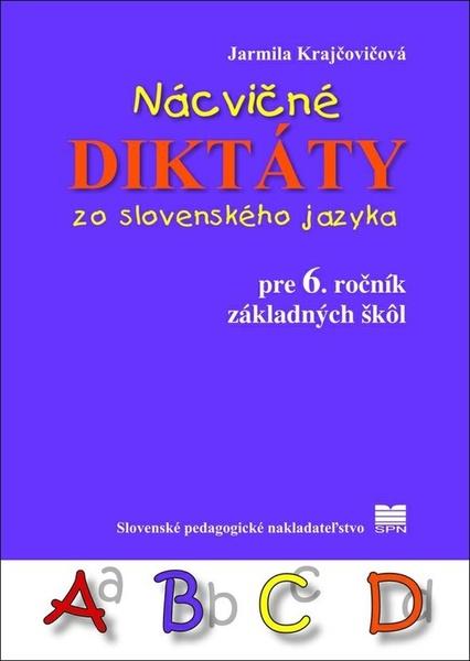 Nácvičné diktáty zo slovenského jazyka pre 6. ročník základných škôl - 978-80-10-03361-4