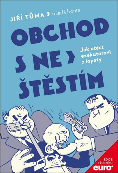 Obchod s neštěstím - 978-80-204-5147-7